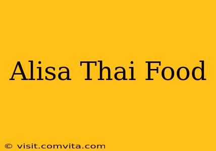 Alisa Thai Food