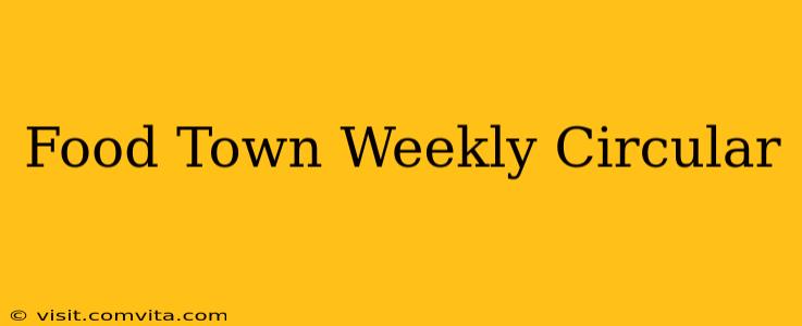 Food Town Weekly Circular