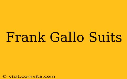 Frank Gallo Suits