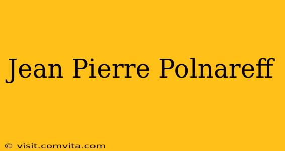 Jean Pierre Polnareff