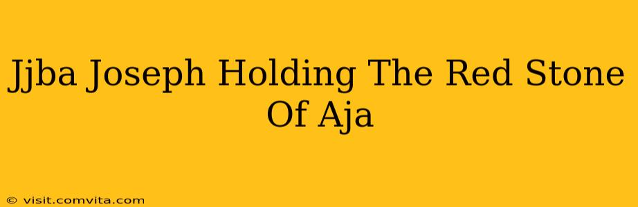 Jjba Joseph Holding The Red Stone Of Aja