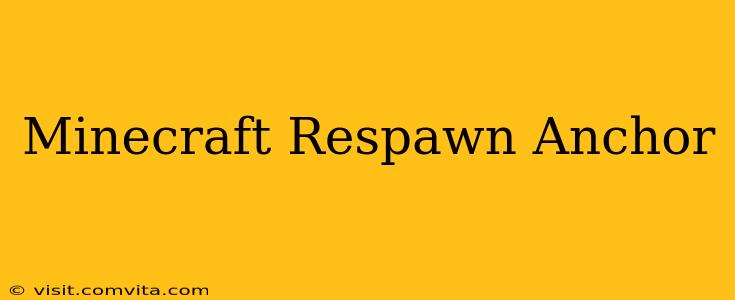 Minecraft Respawn Anchor