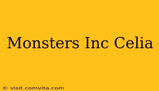 Monsters Inc Celia