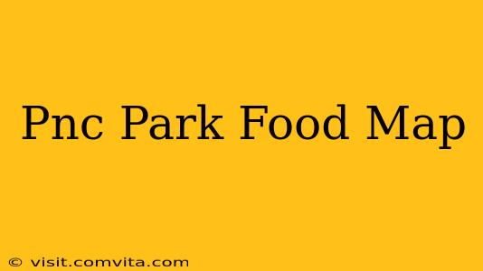 Pnc Park Food Map