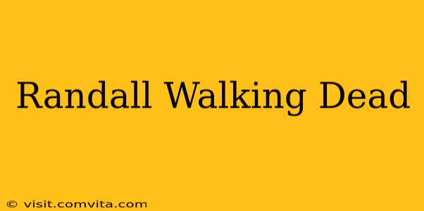 Randall Walking Dead