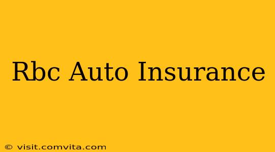 Rbc Auto Insurance