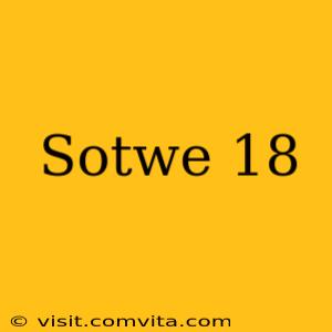 Sotwe 18