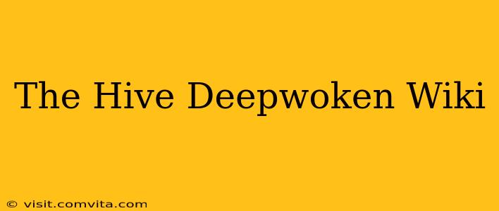 The Hive Deepwoken Wiki